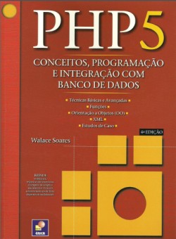 PHP5 Conceitos, Programação e Integração com Banco de Dados