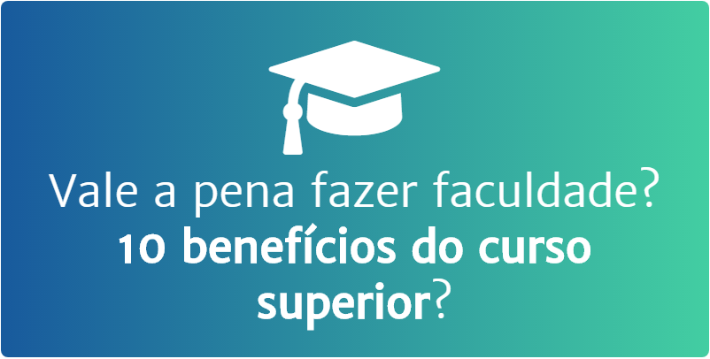 Curso superior - vale a pena