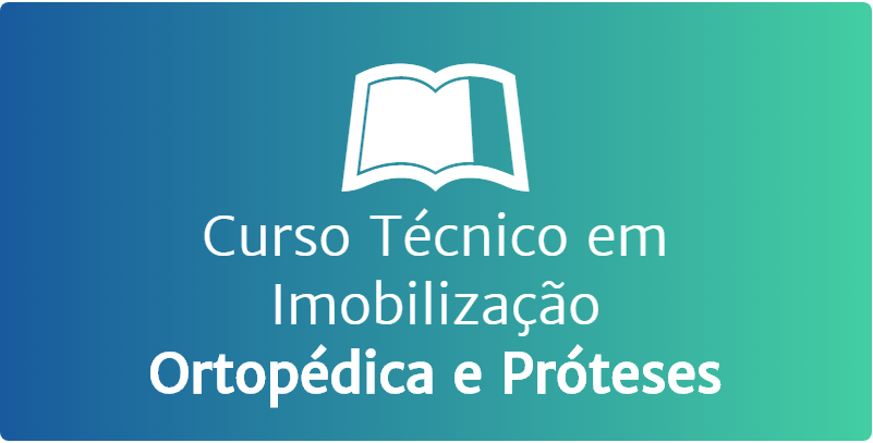 Curso Técnico em Imobilização Ortopédica