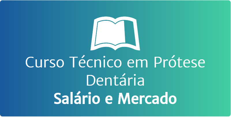 Curso Técnico em Prótese Dentária